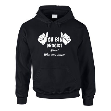 Hoodie Ich bin Drogist, weil ich?s kann