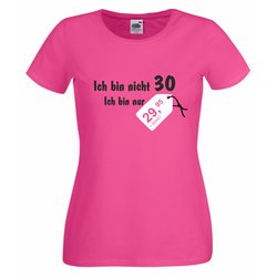 T-Shirt 30. Geburtstag - Damen T-Shirt Ich bin nicht 30