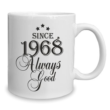 Kaffeebecher - Tasse - Since (Wunschjahr) always good