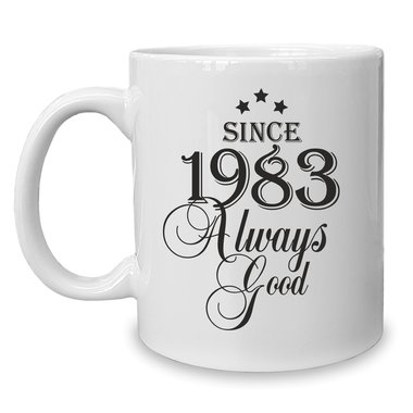 Kaffeebecher - Tasse - Since (Wunschjahr) always good