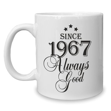 Kaffeebecher - Tasse - Since (Wunschjahr) always good