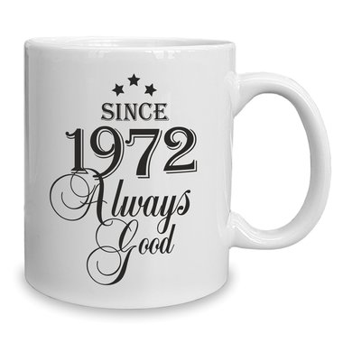 Kaffeebecher - Tasse - Since (Wunschjahr) always good 1990