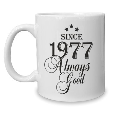 Kaffeebecher - Tasse - Since (Wunschjahr) always good 1990