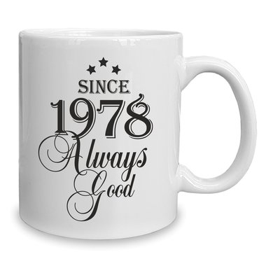 Kaffeebecher - Tasse - Since (Wunschjahr) always good 1990