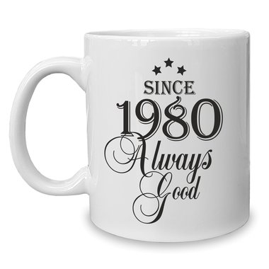 Kaffeebecher - Tasse - Since (Wunschjahr) always good 1990