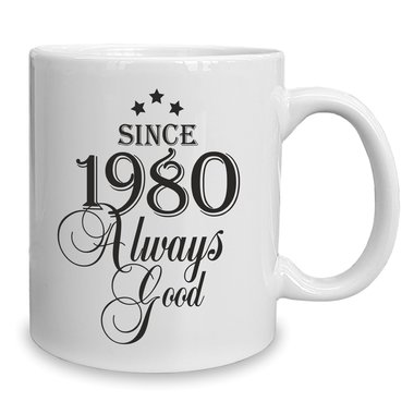 Kaffeebecher - Tasse - Since (Wunschjahr) always good 1990