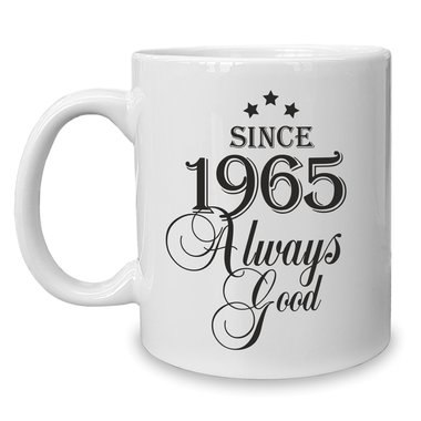 Kaffeebecher - Tasse - Since (Wunschjahr) always good 1990