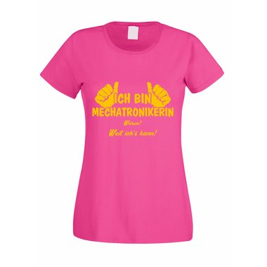 Damen T-Shirt Ich bin Mechatronikerin - weil ichs kann!