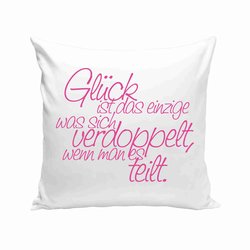 Dekokissen - Gl�ck ist das einzige was sich verdoppelt,...