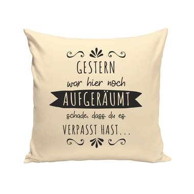 Dekokissen - Gestern war hier noch aufgerumt