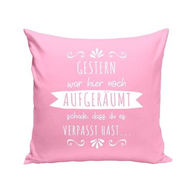 Dekokissen - Gestern war hier noch aufgerumt