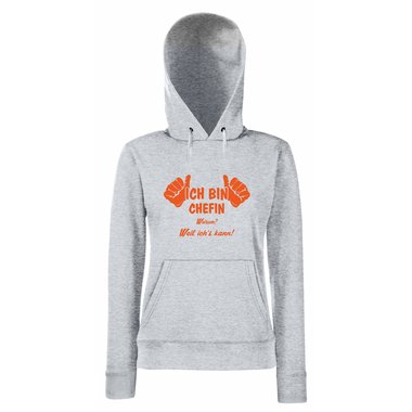 Damen Hoodie Ich bin Chefin - weil ichs kann!