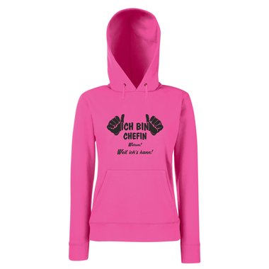 Damen Hoodie Ich bin Chefin - weil ichs kann!