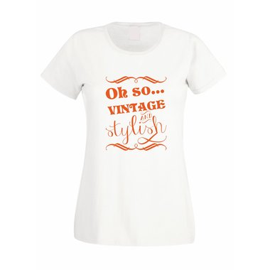 Damen T-Shirt - Oh So...Vintage and Stylish