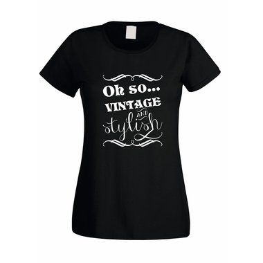 Damen T-Shirt - Oh So...Vintage and Stylish