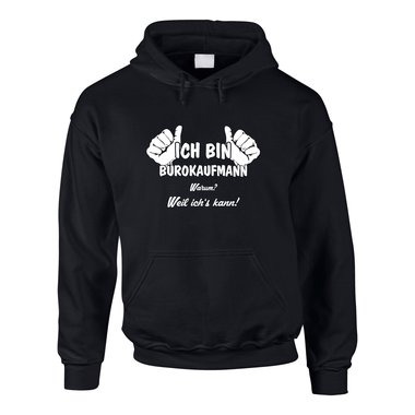 Hoodie Ich bin Brokaufmann, weil ich?s kann