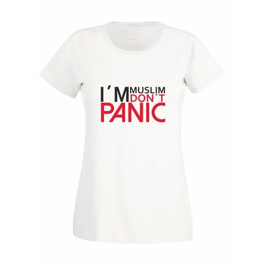 Damen T-Shirt I´m Muslim Don´t Panic
