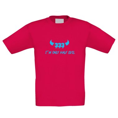 Kinder T-Shirt - Only Half Evil 333