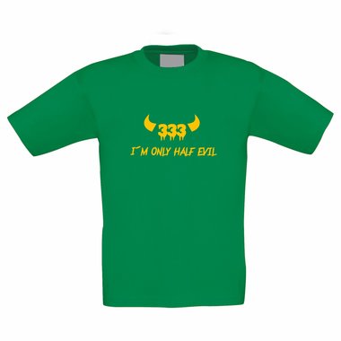 Kinder T-Shirt - Only Half Evil 333