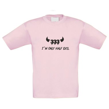 Kinder T-Shirt - Only Half Evil 333