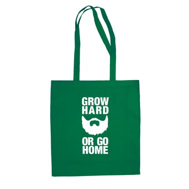 Baumwolltasche Jutebeutel --  Grow Hard or Go Home