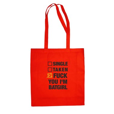 Baumwolltasche Jutebeutel -- Single. Taken. Fuck You Im Batgirl!