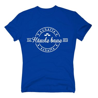 Herren T-Shirt - Schaffe schaffe Husle baue - 2018