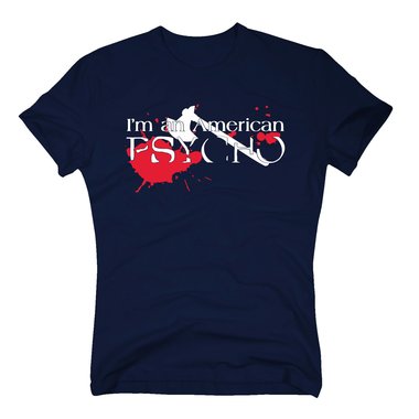 Herren T-Shirt - Im an American Psycho! (Mit Axt)