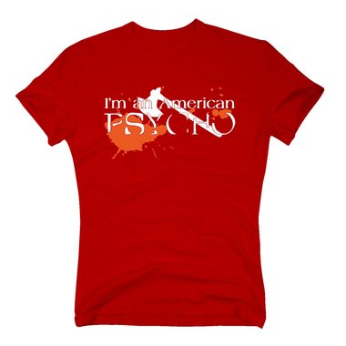 Herren T-Shirt - Im an American Psycho! (Mit Axt)