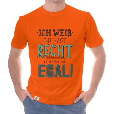 Herren T-Shirt - Ich weiss du hast recht... schwarz-weiss S