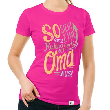 Damen T-Shirt - richtig coole Oma fuchsia-gelb XS