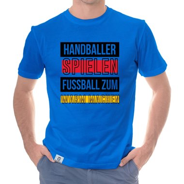 Herren T-Shirt - Handballer spielen Fuball zum Warmmachen royalblau 5XL