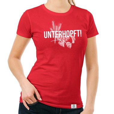Damen T-Shirt - Unterhopft!