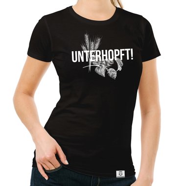 Damen T-Shirt - Unterhopft!