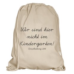 Turnbeutel - Wir sind hier nicht im Kindergarten -...