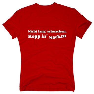 T-Shirt Nicht lang schnacken...