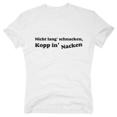 T-Shirt Nicht lang schnacken...