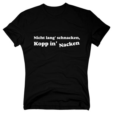 T-Shirt Nicht lang schnacken...