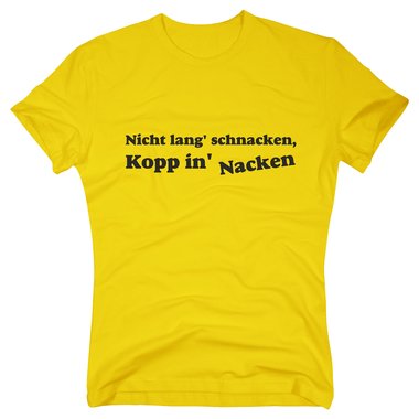 T-Shirt Nicht lang schnacken...