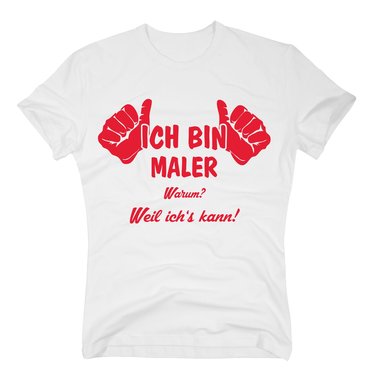 Ich bin Maler, weil ichs kann T-Shirt Herren dunkelblau-cyan L