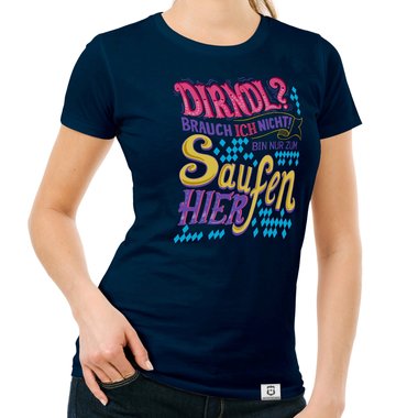 Damen T-Shirt - Dirndl - Ich bin nur zum Saufen hier dunkelblau-rosa S