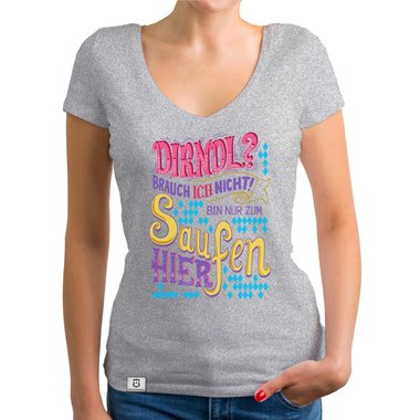 Damen T-Shirt V-Ausschnitt - Dirndl - Ich bin nur zum Saufen hier