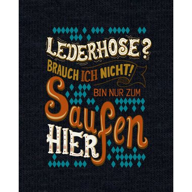 Herren Hoodie - Lederhose - Ich bin nur zum Saufen hier schwarz-braun 5XL