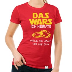 Damen T-Shirt - Das Wars - Ich heirate