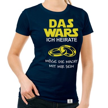 Damen T-Shirt - Das Wars - Ich heirate dunkelblau-weiss S