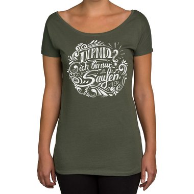 Damen T-Shirt - U-Boot-Ausschnitt - Dirndl? Ich bin zum Saufen hier
