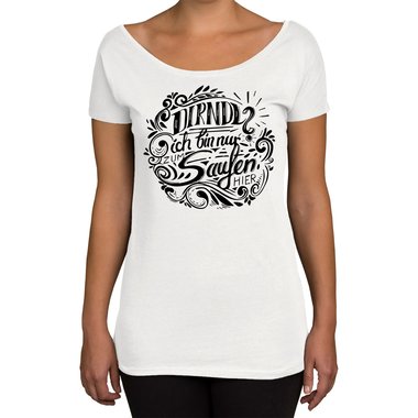 Damen T-Shirt - U-Boot-Ausschnitt - Dirndl? Ich bin zum Saufen hier weiss-schwarz XL