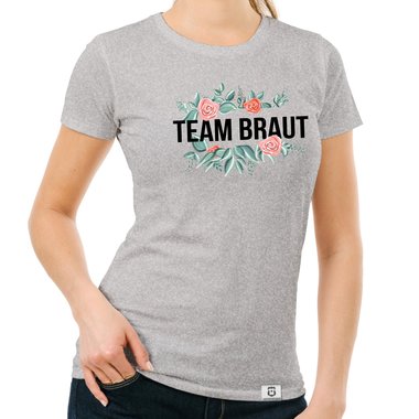 Damen T-Shirt - Team Braut mit Blumenrahmen