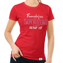 Damen T-Shirt - Feuerwehrfrau - Superheldin