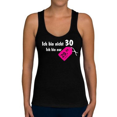 Damen Tank Top - Ich bin nicht 30...